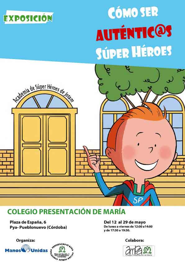 Exposici�n `Como ser aut�ntic@s S�per H�roes`
