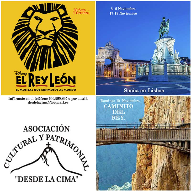  Excursiones al Caminito del Rey, musical �el Rey Le�n� y Lisboa