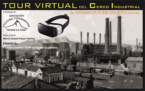 Tour virtual por el Cerco Industrial de Pe�arroya-Pueblonuevo